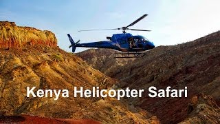 TRAVEL DOCUMENTARY - Kenya Helicopter Safari - The Ultimate Africa Travel Adventure