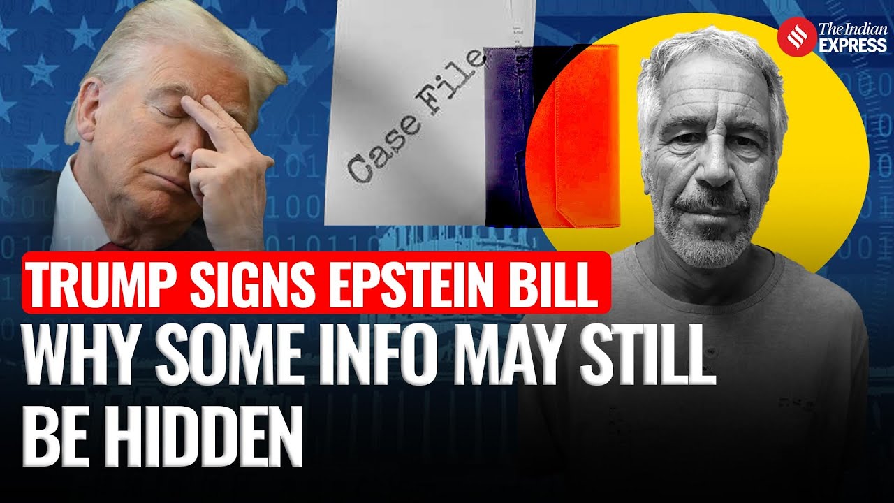 Explained: Trump Signs Bill to Release Epstein Files — Why Some Information  May Still Stay Hidden