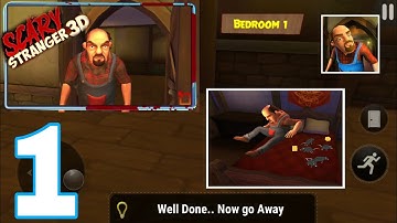 Scary Stranger 3D - Gameplay Walkthrough ( ios android) Part 1 Level 1 2 3 4 5