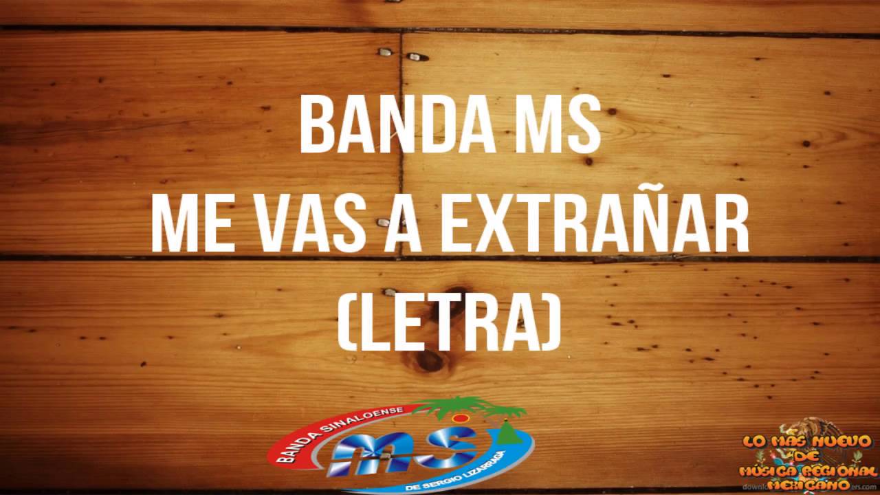Me vas a extrañar letra - YouTube