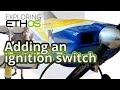 Setting up an ignition switch for a petrol engine in ETHOS