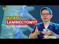 LAMINECTOMY SURGERY WHO NEEDS IT HOW LONG IS RECOVERY DR TONY SETIOBUDI 