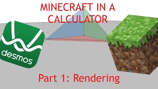 Rendering In Desmos | Making Minecraft In a Calculator pt. 1
