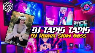 DJ TIPAS TIPAS DJ REMIX KOPLO SLOW BASS