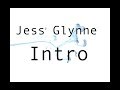 Jess Glynne || Intro || lyrics