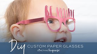 How To Make Custom Paper Sunglasses With Cricut