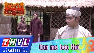 THVL | Cổ tích Việt Nam: Con ma báo thù - Phần đầu