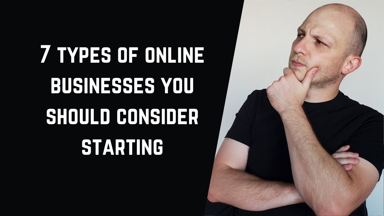What type of online business should I start? These 7 work YouTube