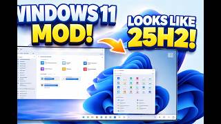 This Mod Turns Windows 11 Into 25H2 😳🔥 You Need This!