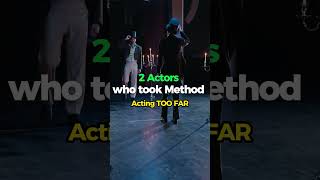 2 Actors who took Method Acting TOO FAR #shorts