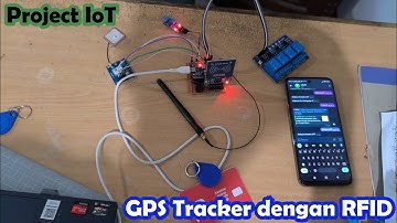 Project ESP32 GPS Tracker dengan Aktifasi Kendaraan Menggunakan RFID