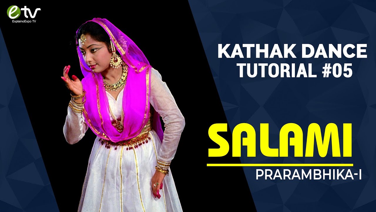 Learn Salami Beginner Kathak Dance Tutorial 5 Prarambhika I By
