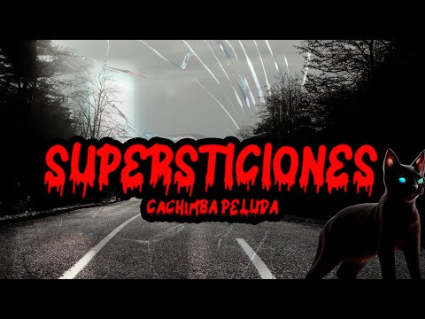 LA CACHIMBA PELUDA EPISODIO 6 SUPERSTICIONES
