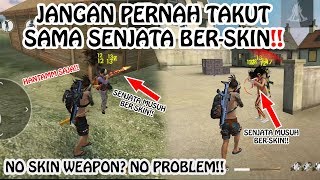 Hantam Saja Skin Senjata Sultan Tidak Menentukan Skill Mu