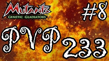 Mutants Genetic Gladiators (PVP Season 233) Part 8