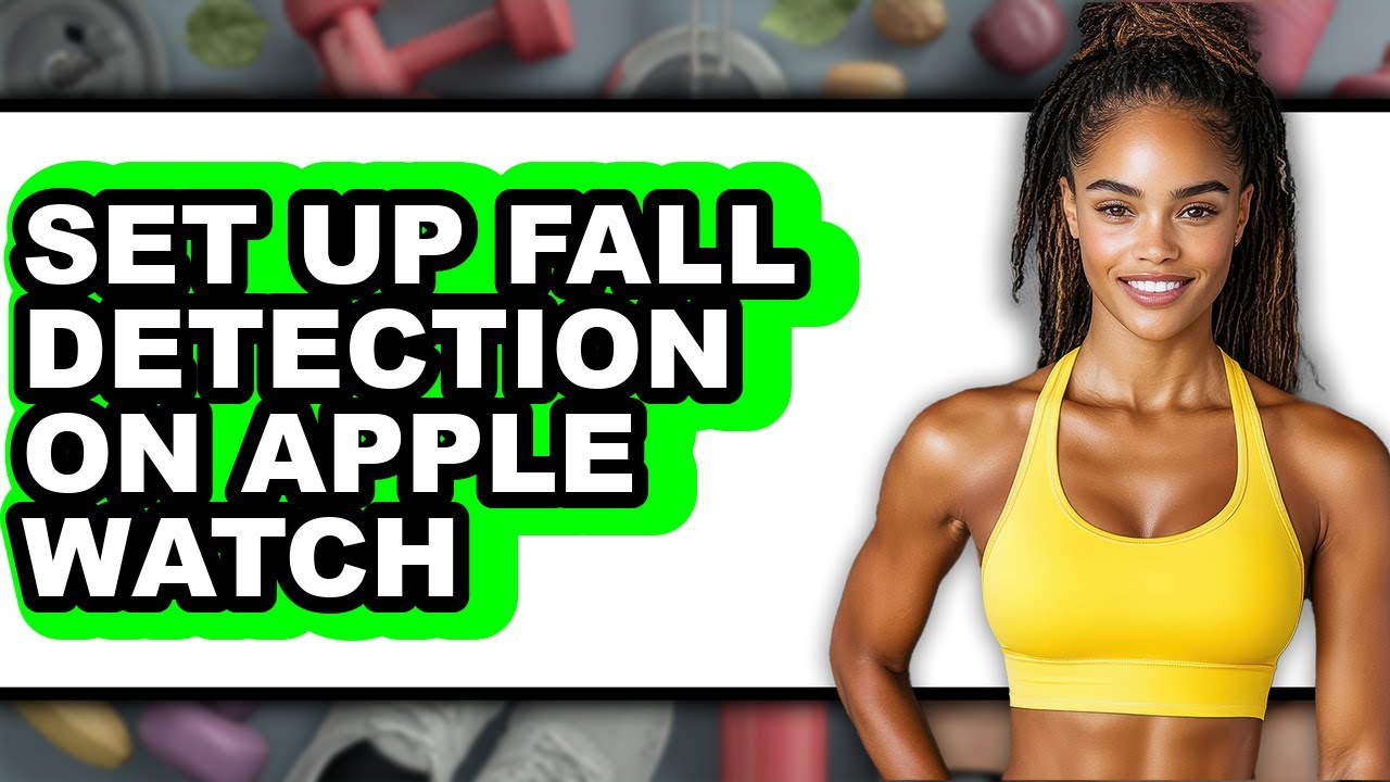 How to Set Up Fall Detection on Apple Watch (full Guide)