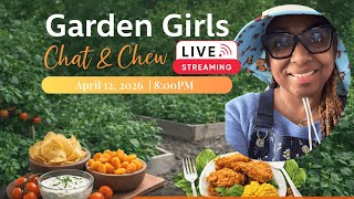 Garden Girls Chat &amp; Chew 4.12.2026 (Vertical &amp; Landscape Options available today) 📱