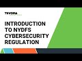 Introduction to NYDFS Cybersecurity Regulation