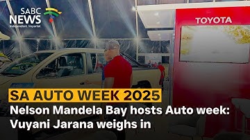 Nelson Mandela Bay hosts Auto week: Vuyani Jarana weighs in