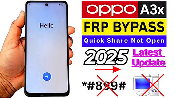 Oppo A3x FRP Bypass/Unlock Android 14,15 Without PC | Quick Share Not Opening | *#899# Code Not Work