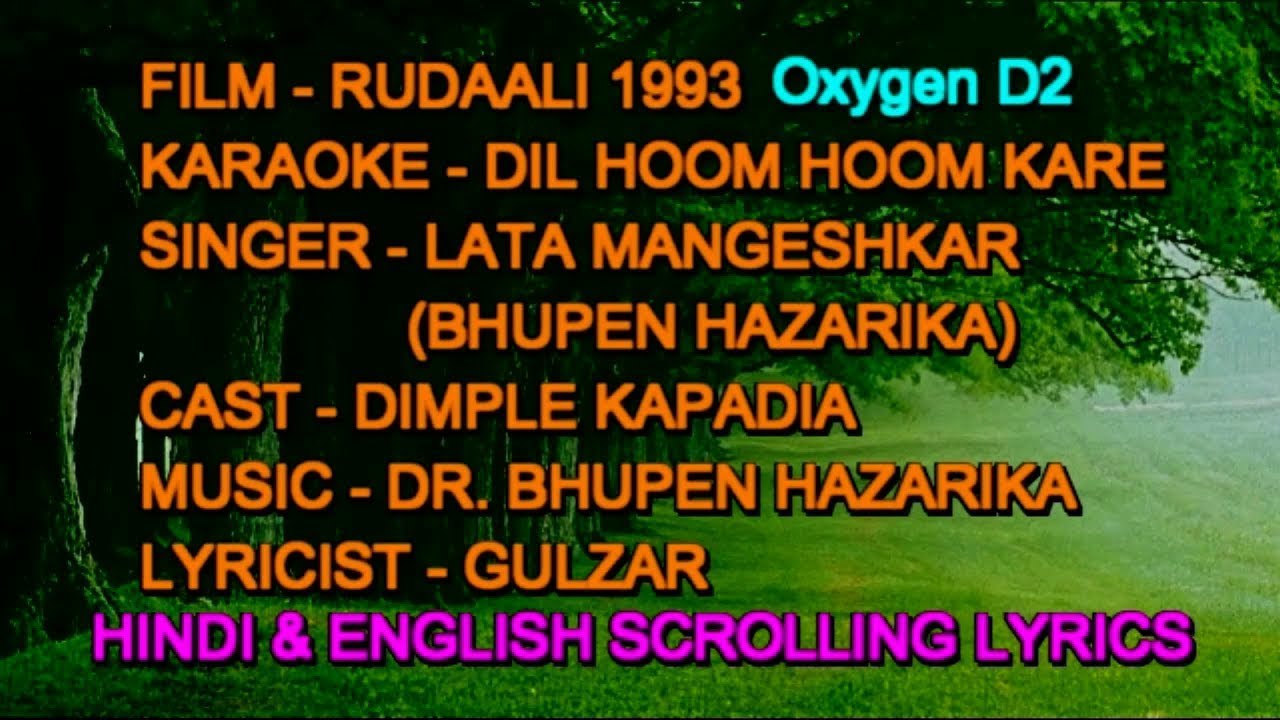 Dil Hoom Hoom Kare Karaoke With Lyrics Scrolling Oxygen D2 Lata Bhupen Rudaali 1993