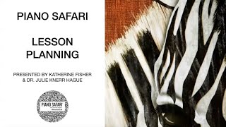 Piano Safari Lesson Planning Webinar 2021