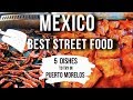 TRADITIONAL Mexico STREET FOOD Tour in Puerto Morelos Mexico | Mexican Street Food Travel Vlog 2020