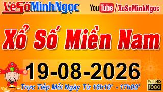 XSMN Minh Ngọc - Trực tiếp Xổ Số Miền Nam - KQXS Miền Nam ngày 19/08/2026, KQXS Hôm Nay, XSTT, XSKT