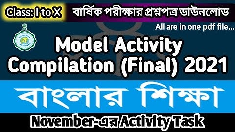 Model Activity Compilation Final 2021 Download in Banglar Shiksha Portal | November Activity Task