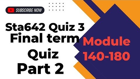 Sta642 Quiz 3 2024 | Final Term Quiz | Part 2
