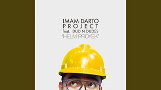 Helm Proyek (feat. Dud N Dudes)