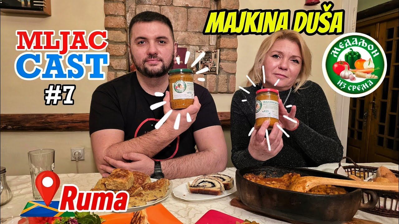 KAD SREMICE SPREME GOZBU... od SARME do SREM PAO JUNETINE | MLJACcast #7 GOST: Majkina Duša 