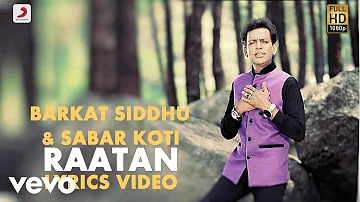 Barkat Siddhu & Sabar Koti - Raatan  | Saiyaan  | Lyric Video