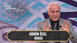 Günün Özel Duası - Nihat Hatipoğlu Ile İftar 26 Nisan 2021