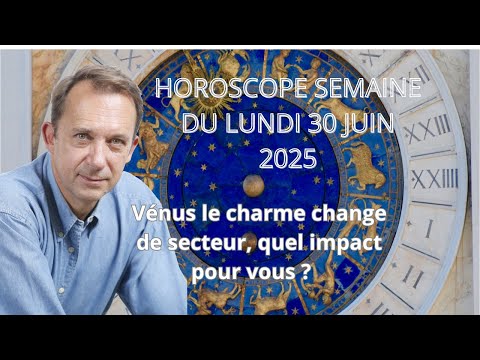 Horoscope semaine du