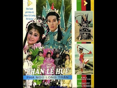 Video Cải lương xưa hay nhất: Phàn Lê Huê phá Ngũ Long Trận... - youtube