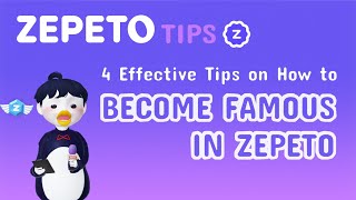 4 Effective Tips on How to BECOME FAMOUS IN ZEPETO (Plus a Chance to be a Verified ZEPETOR) screenshot 1