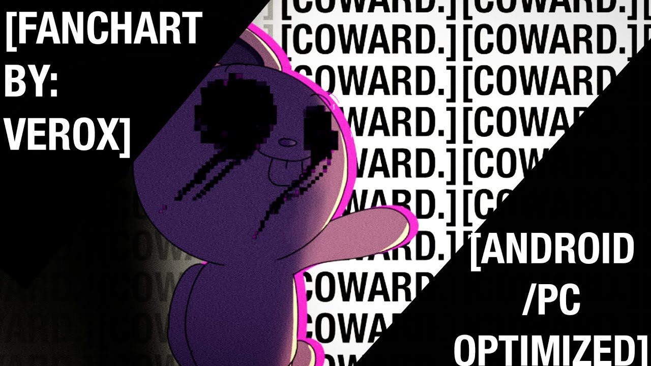 FNF: Coward FAN CHART [Android / PC Optimized] (V1.1 UPDATE)