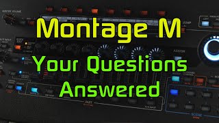 Montage M Q&A