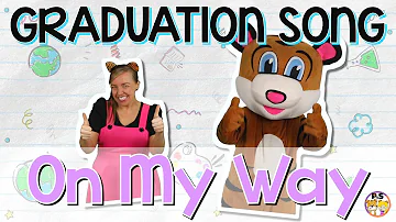 Graduation Song | On My Way | Action Song | Pevan & Sarah