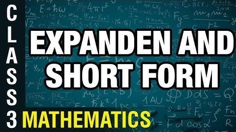 Class 3, Maths, chapter 1,  Numbers, part-3(expanded form and short form)