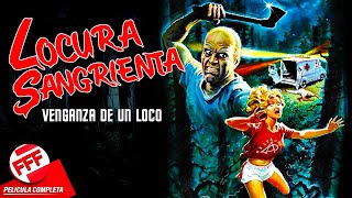 LOCURA SANGRIENTA - VENGANZA DE UN LOCO | Película Completa de Terror en Español