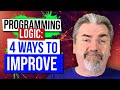 Four Ways to Improve Your Programming Logic Skills