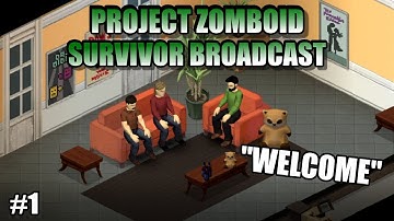 Welcome Survivors! | The Project Zomboid Survivor Podcast | #1