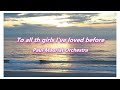 Miniature de la vidéo de la chanson To All The Girls I've Loved Before