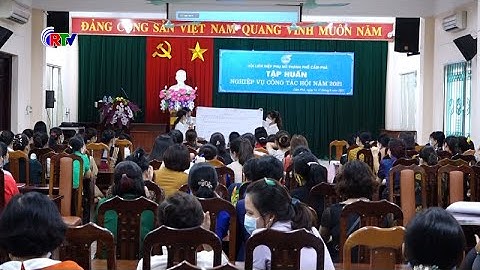 Tập huấn nghiệp vụ công tác hội phụ nữ