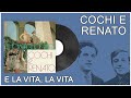 Cochi e Renato - E la vita, la vita