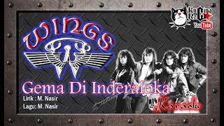 Wings Gema Di Inderaloka Karaoke No Vocal