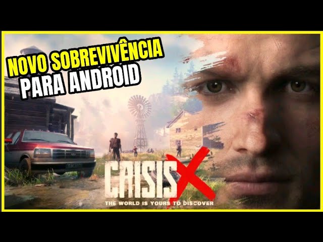 CrisisX: novo jogo de sobrevivência e mundo aberto para Android é  impressionante - Mobile Gamer