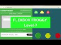 Flexbox Froggy Level 7 | Learn CSS Flexbox Step by Step